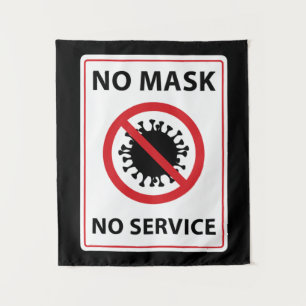 no mask no service tapestry