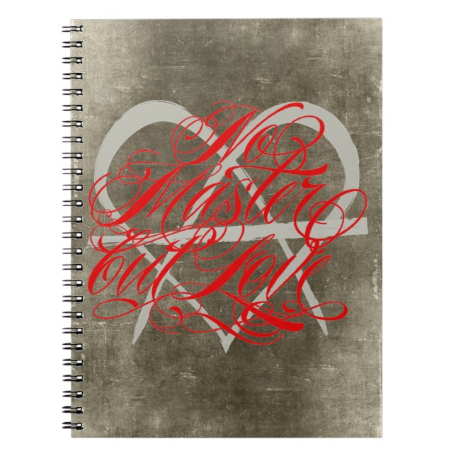 No Master But Love Notebook (Front)