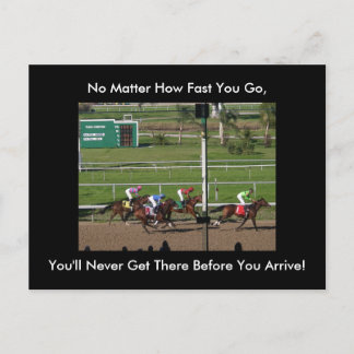 No Matter How Fast You Go, You'll Never Get There Postcard
