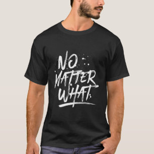 No Matter W Sober Recovery T-Shirt