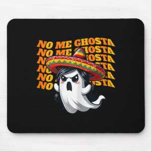 No Me Ghosta Funny Mexican Halloween Ghost Women 2 Mouse Pad