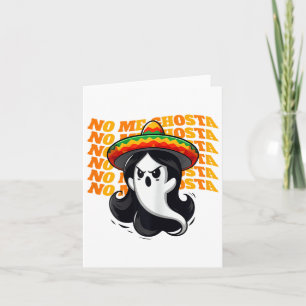 No Me Ghosta Funny Mexican Halloween Ghost Women Card
