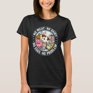 No Meat No Dairy No Eggs No Problem - Vegan Vegeta T-Shirt