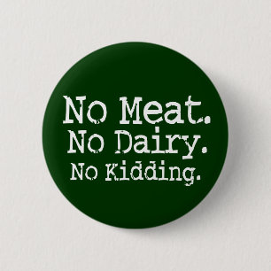 No Meat Vegan Message Swag 6 Cm Round Badge