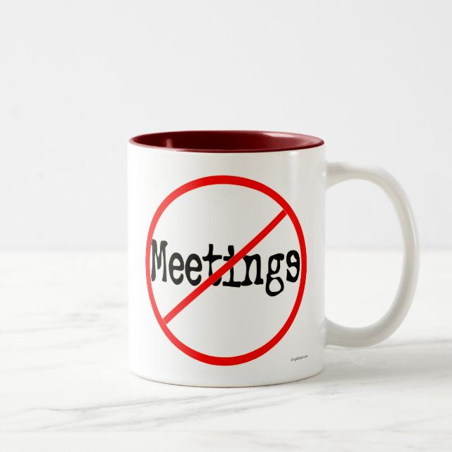 No Meetings Funny Office Saying Two-Tone Coffee Mug (Right)