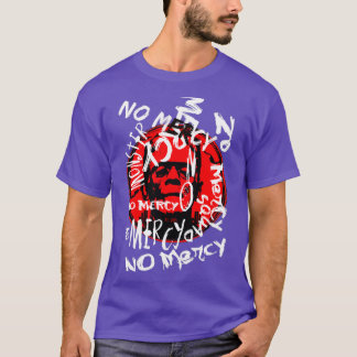 No Mercy Monster T-Shirt