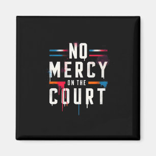 No Mercy On The Court Picklell Tennis Dminton Matc Magnet