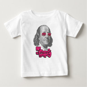 No money, no honey baby T-Shirt