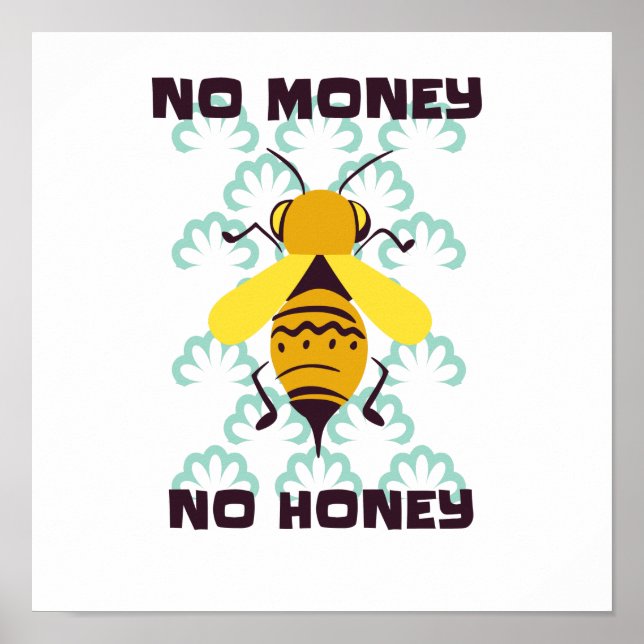 No money no honey poster (Front)