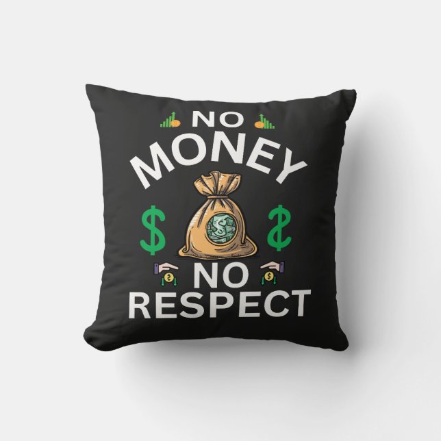 No Money, No Respect" Graphic T-Shirt Cushion (Front)