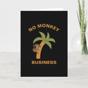 No Monkey Business Funny Zoo Jungle Animal Pun Card