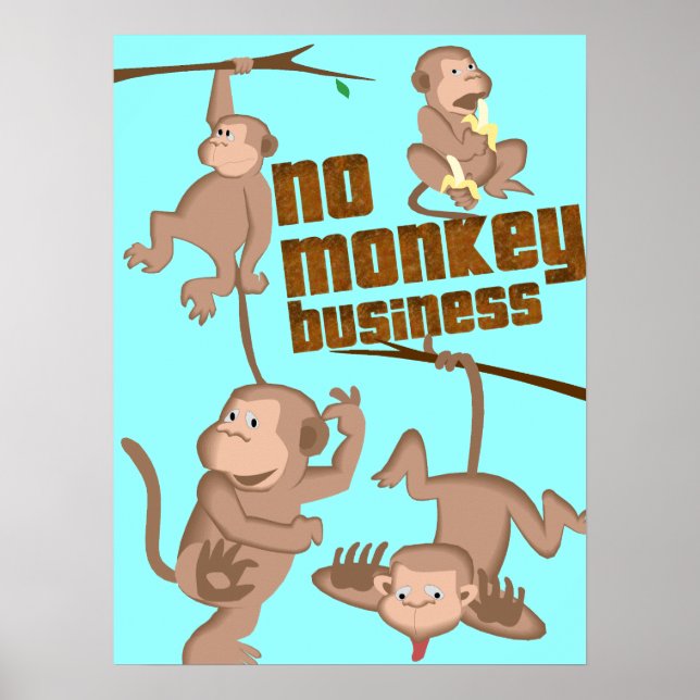 No Monkey Business | Kids Poster (Front)