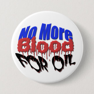 No More Blood For Oil 7.5 Cm Round Badge