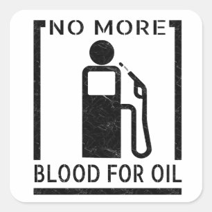 No More Blood for Oil Christian Peace Design Square Sticker