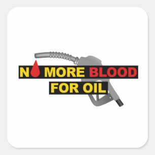 No More Blood for Oil Square Sticker