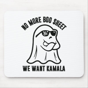 No More Boo Sheet We Want Kamala Funny Ghost Hallo Mouse Pad