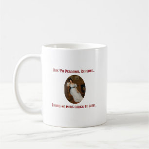 No More Cares Coffee Mug