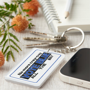 No More Cray Cray Vote Blue All The Way Key Ring