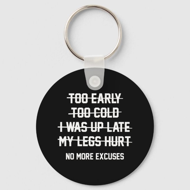 No More Excuses Key Ring (Front)
