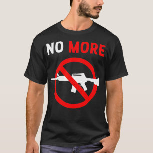 No More Gun Control Ban Assault Weapons Rifle T-Shirt