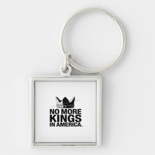 No More Kings In America Key Ring