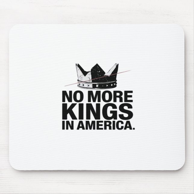 No More Kings In America Mouse Pad (Front)