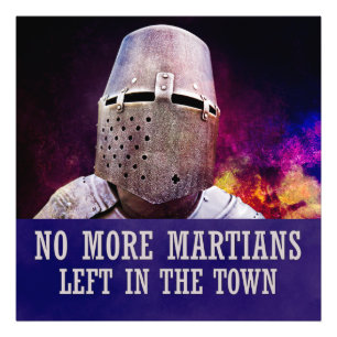 No more martians left in the town photo print