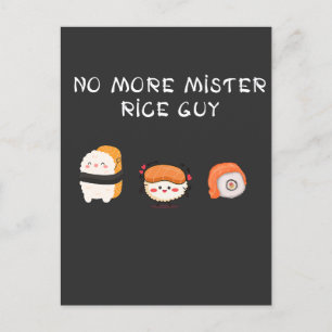 no more mister rice guy funny design T-Shirt Postcard