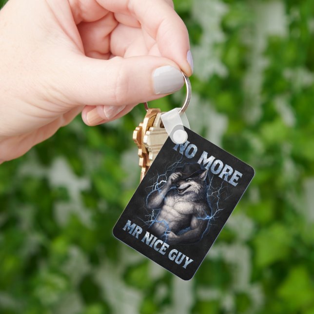 No More Mr Nice Guy Funny Alpha Wolf Meme Brainrot Key Ring (Hand)