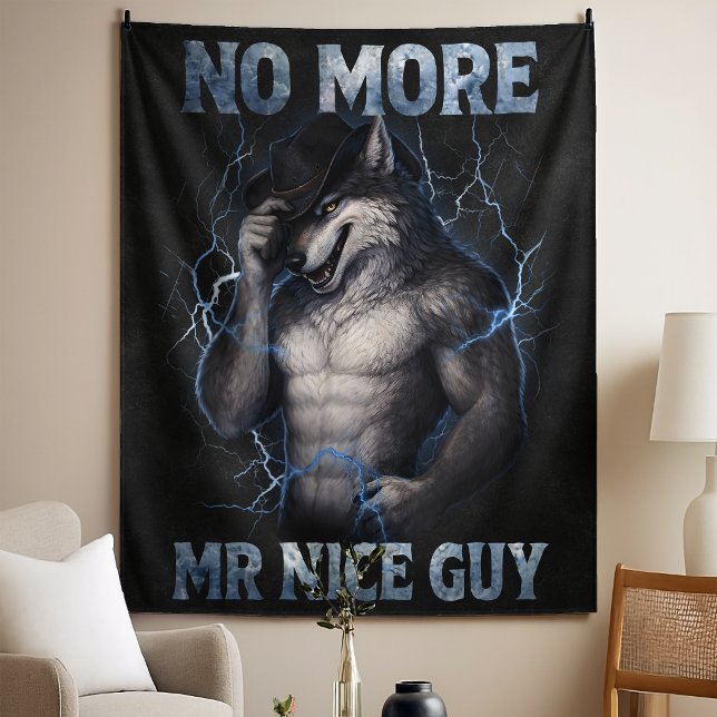 No More Mr Nice Guy Funny Alpha Wolf Meme Brainrot Tapestry (Creator Uploaded)