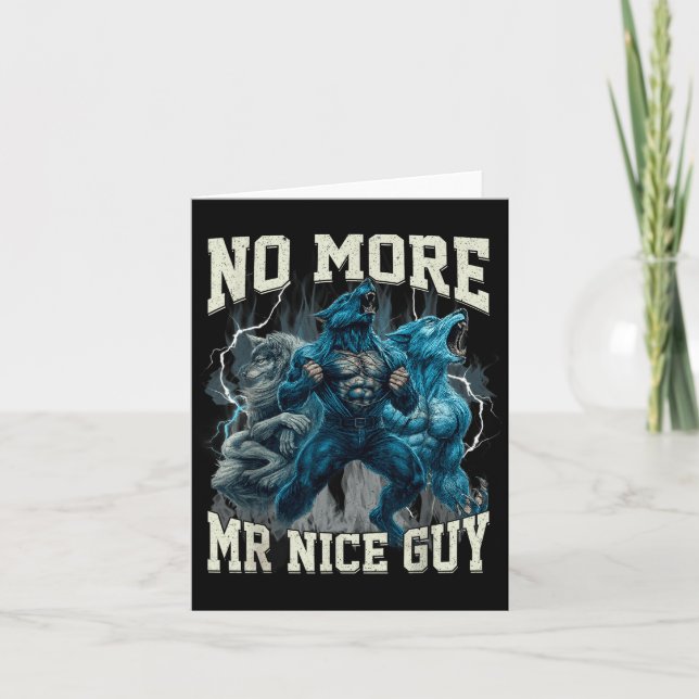 No More Mr Nice Guy Funny Alpha Wolf Meme Dad Papa Card (Front)