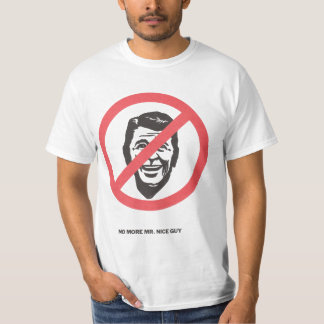 No More Mr. Nice Guy T-Shirt