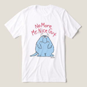 No More Mr. Nice Guy Tri-Blend Shirt