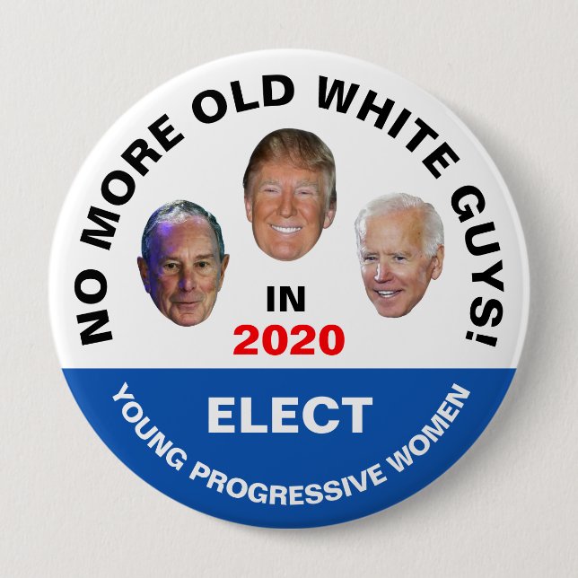 No more old white guys! 10 cm round badge (Front)