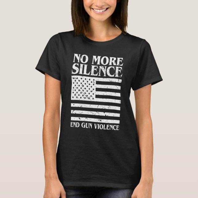 No More Silence End Gun Violence Enough Wear Orang T-Shirt (Front)