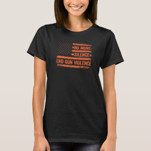 No More Silence End Gun Violence Peace Dress Wear  T-Shirt