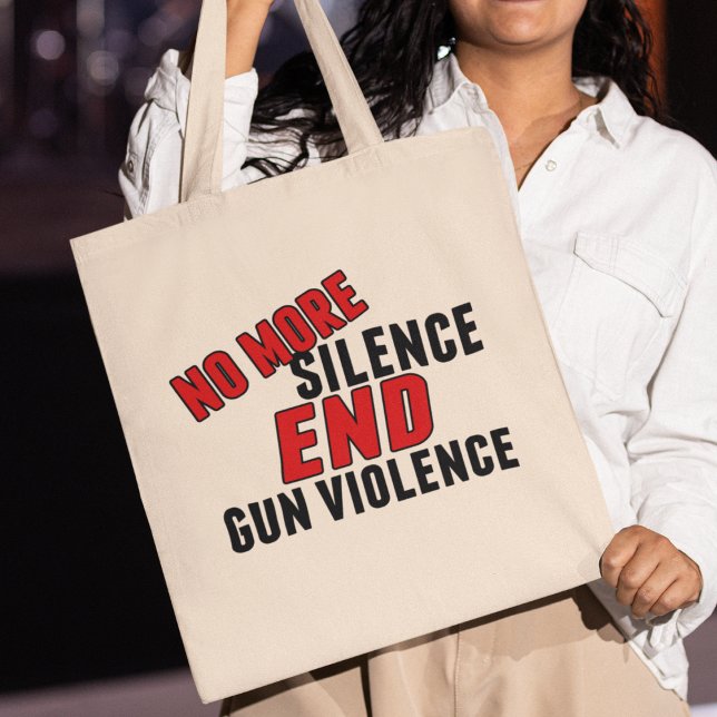 No More Silence End Gun Violence Tote Bag (Creator Uploaded)