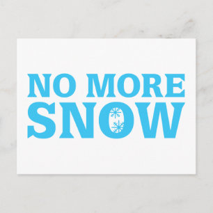 No More Snow Postcard