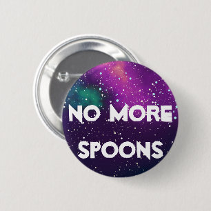 No More Spoons Customisable Galaxy Identity 6 Cm Round Badge