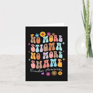 No More Stigma and Shame Overdose Awareness Recove Card