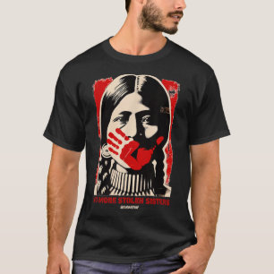 No-more Stolen Sister Red Hand Mmiw Awareness Amer T-Shirt