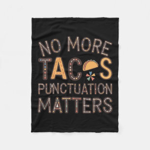 No More Tacos Punctuation S Sticker6  Fleece Blanket