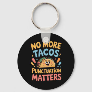 No More Tacos Punctuation S Sticker Key Ring