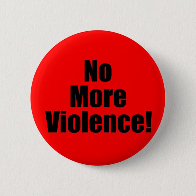 No More Violence 6 Cm Round Badge (Front)