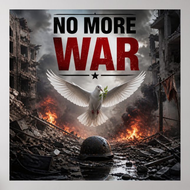 No More War Peace Across the Ruins Poster (Front)