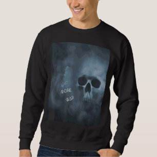 No More War Skull Unique Design Sweatshirt