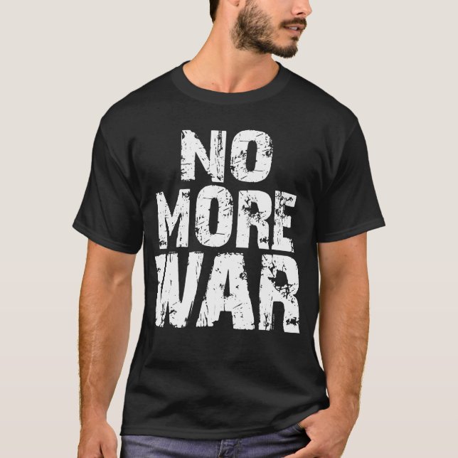 No More War T-Shirt (Front)