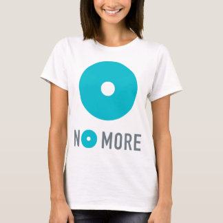 NO MORE Women's  Tee