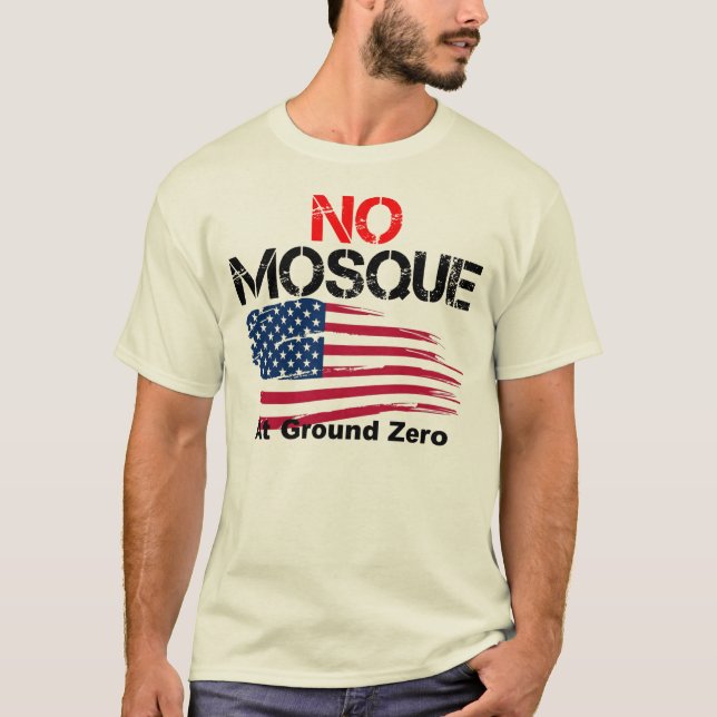 No Mosque at Ground Zero T-Shirt (Front)