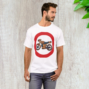 No Motorcycles Road Sign T-Shirt